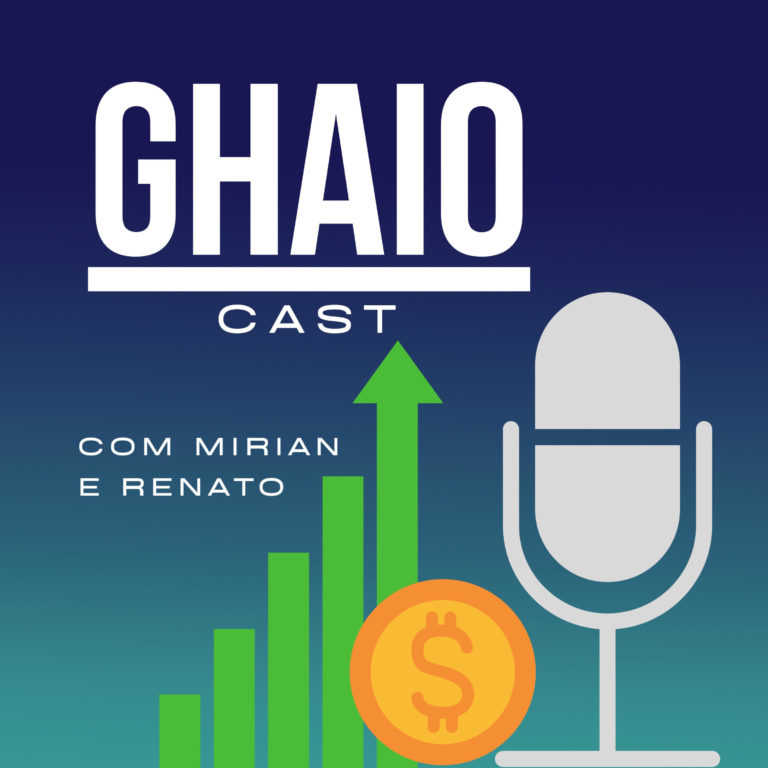 Ghaio PodCast Conversas sobre Dinheiro e vida